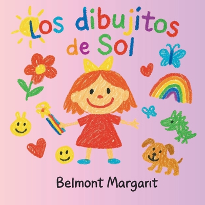 Los dibujitos de Sol [Spanish] B0F9Y176TW Book Cover