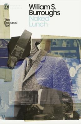 Naked Lunch: The Restored Text 0141189762 Book Cover