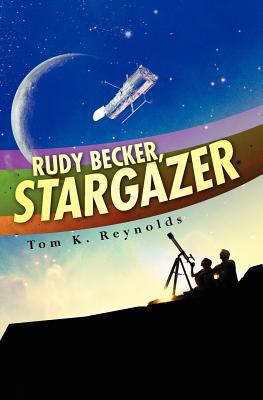 Rudy Becker, Stargazer 1463538871 Book Cover