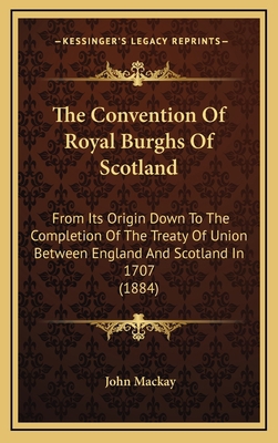The Convention Of Royal Burghs Of Scotland: Fro... 116903733X Book Cover