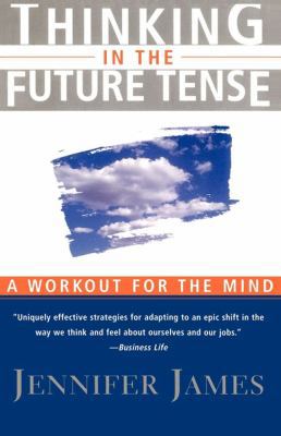 Thinking in the Future Tense 0684832690 Book Cover