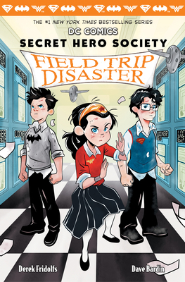 Field Trip Disaster (DC Comics: Secret Hero Soc... 1338273299 Book Cover