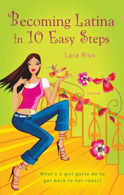 Becoming Latina in 10 Easy Steps 0425207552 Book Cover