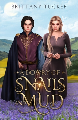 A Dowry of Snails and Mud B0B8BG92CP Book Cover