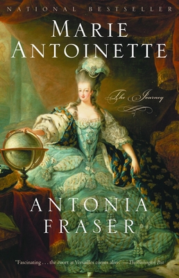 Marie Antoinette: The Journey 0385662874 Book Cover