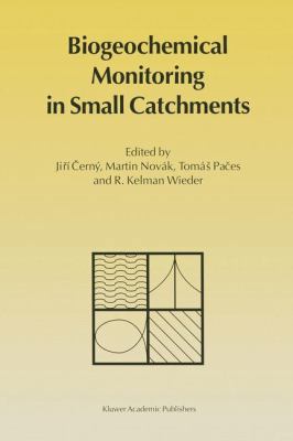 Biochemical Monitoring in Small Catchments 0792333837 Book Cover