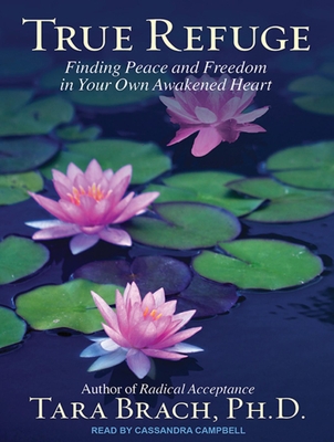 True Refuge: Finding Peace and Freedom in Your ... 1452613141 Book Cover