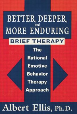 Better, Deeper and More Enduring Brief Therapy:... 1138869422 Book Cover