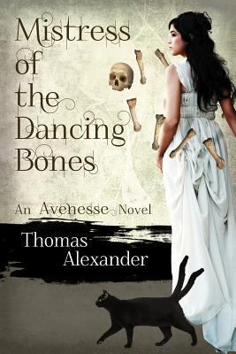 Mistress of the Dancing Bones 1481111728 Book Cover