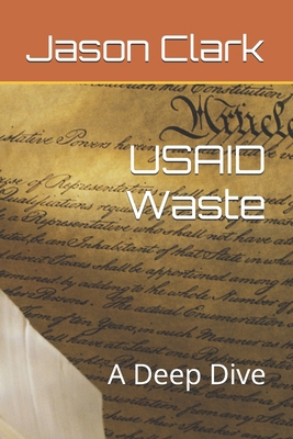 USAID Waste: A Deep Dive B0F19B6XM4 Book Cover