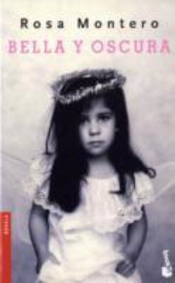 Bella y Oscura [Spanish] 8432206814 Book Cover