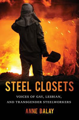 Steel Closets: Voices of Gay, Lesbian, and Tran... 1469614006 Book Cover