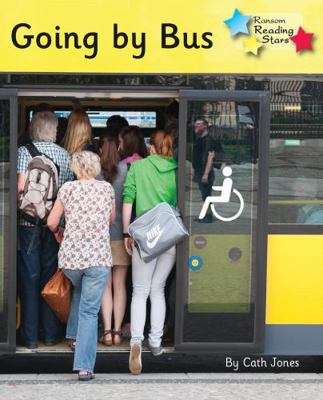 Going by Bus: Phonics Phase 5 (Reading Stars Ph... 1800470401 Book Cover