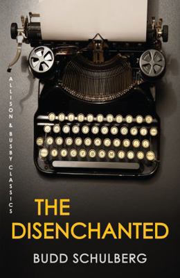 The Disenchanted (Allison & Busby Classics) 0749013028 Book Cover