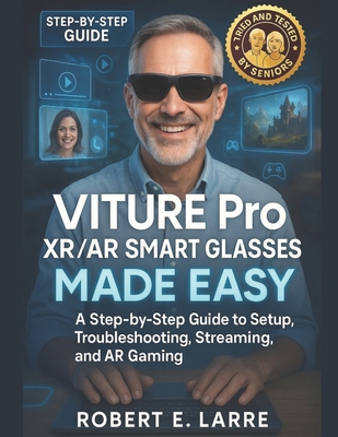 VITURE Pro XR/AR Smart Glasses Made Easy: A Ste... B0FHQ761LD Book Cover