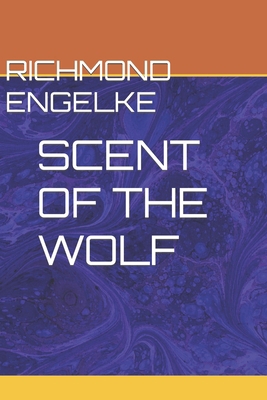 Scent of the Wolf B0C9FXJ8L9 Book Cover