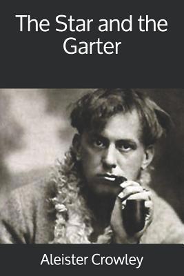 The Star and the Garter 1912925702 Book Cover