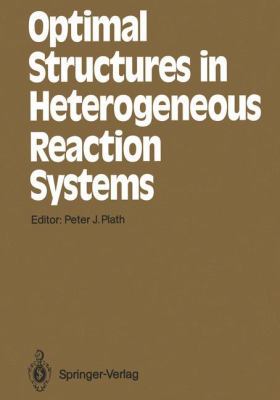 Optimal Structures in Heterogeneous Reaction Sy... 3642839010 Book Cover