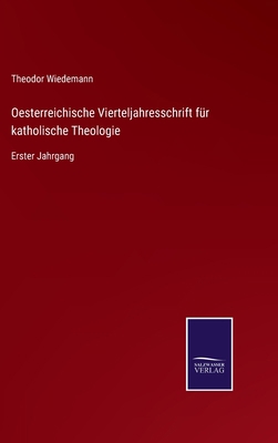 Oesterreichische Vierteljahresschrift für katho... [German] 3375029314 Book Cover