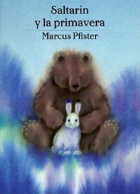 Saltarin y la primavera (Spanish Edition) [Spanish] 1558588779 Book Cover