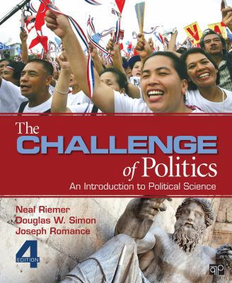 The Challenge of Politics: An Introduction to P... 1452241473 Book Cover