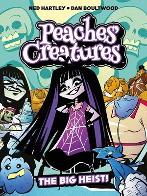 Peaches' Creatures - The Big Heist! 1837865620 Book Cover