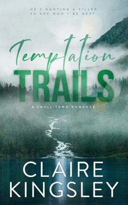 Temptation Trails: A Small-Town Romance (The Ha... B0DBLFKQ6L Book Cover