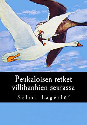 Peukaloisen retket villihanhien seurassa [Finnish] 1548473839 Book Cover