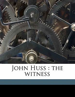 John Huss: The Witness 1176737589 Book Cover