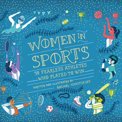 Women in Sports: 50 Fearless Athletes Who Playe... 1684418240 Book Cover