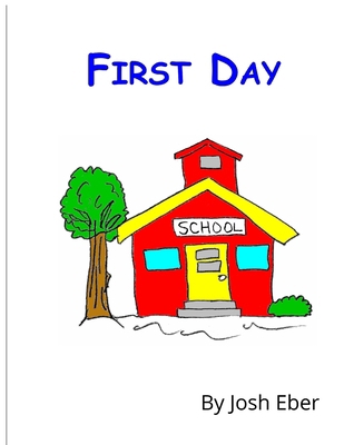 First Day 057895415X Book Cover