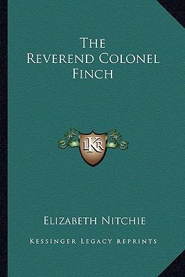 The Reverend Colonel Finch 1162989203 Book Cover