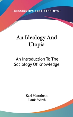 An Ideology And Utopia: An Introduction To The ... 1436715008 Book Cover