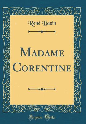 Madame Corentine (Classic Reprint) [French] 0266319815 Book Cover