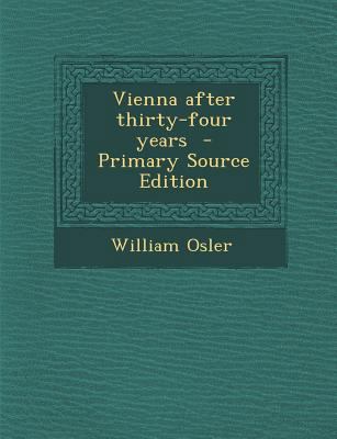 Vienna After Thirty-Four Years - Primary Source... 1295399040 Book Cover