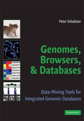 Genomes, Browsers and Databases 0521711320 Book Cover
