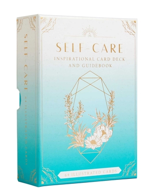Self-Care: Inspirational Card Deck and Guidebook 164722294X Book Cover