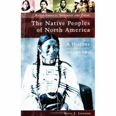 The Native Peoples of North America, Volume 2: ... 0275987213 Book Cover