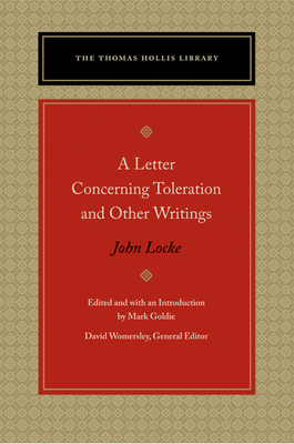 Letter Concerning Toleration and Other Writings... 0865977909 Book Cover