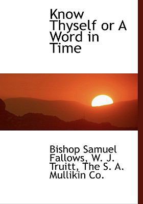 Know Thyself or a Word in Time 1140431994 Book Cover