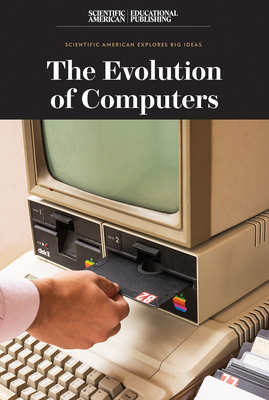 The Evolution of Computers 1538312867 Book Cover