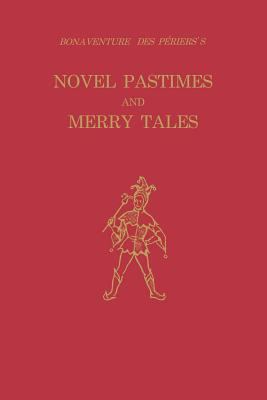 Bonaventure Des Périers's Novel Pastimes and Me... 0813153492 Book Cover