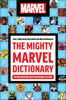 The Mighty Marvel Dictionary: An Illustrated Gl... 1637745516 Book Cover