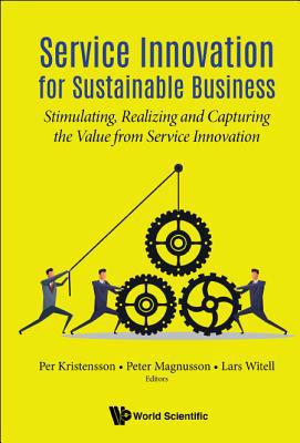 Service Innovation for Sustainable Business 9813273372 Book Cover