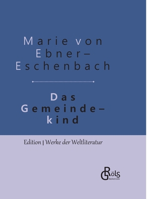 Das Gemeindekind: Gebundene Ausgabe [German] 3966371030 Book Cover