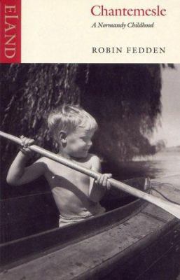 Chantemesle: A Normandy Childhood 0907871925 Book Cover