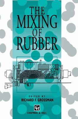 The Mixing of Rubber 9401064601 Book Cover