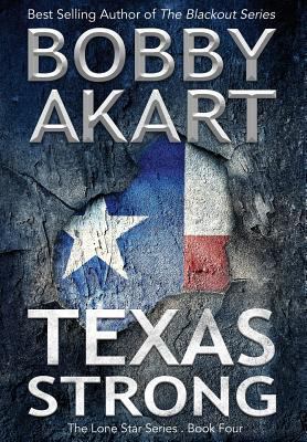 Texas Strong: Post Apocalyptic EMP Survival Fic... 0692105344 Book Cover