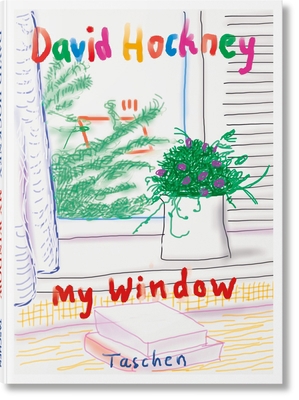 David Hockney. My Window 3836597969 Book Cover