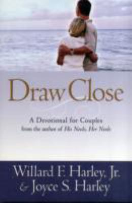 Draw Close: A Devotional for Couples 0800720989 Book Cover